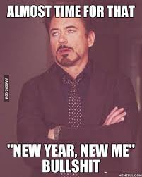 And So Soon Begins The New Year S Resolutions Most Don T Accomplish Them But Work On Yourself Everyda New Year Jokes Quotes About New Year Happy New Year Meme