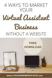 4 Ways To Market Your Virtual Assistant Business Without A Website Virtual Assistant Business Virtual Assistant Virtual Assistant Jobs