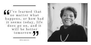 Maya's older brother, bailey jr., nicknamed her maya, meaning my sister. 15 Insanely Inspiring Quotes By Maya Angelou To Keep You Going