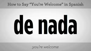 It's like a goodbye but for an indefinite amount of time. How To Say You Re Welcome In Spanish
