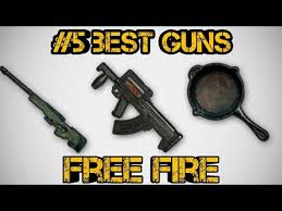 Here is a complete list of the best weapons that will give players a significant advantage over their enemies Top 5 Best Guns In Free Fire English Youtube