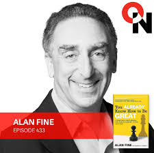 Alan Fine: You Already Know How to Be Great