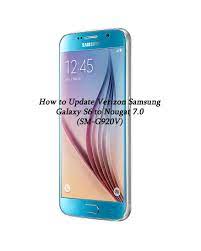 Jan 09, 2020 · the upcoming zte blade a3 lite today received the fcc approval. How To Update Verizon Galaxy S6 To Nougat 7 0 Sm G920v