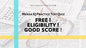 But these fun questions to ask are suitable for all abilities and all ages, making for a Mensa Iq Practice Test Quiz Free Eligibility Good Score Trivia Qq