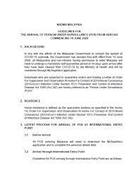 With malaysia's national platform involving different stakeholders across the government and private divisions, resources to curtail risk factors were provided and sustainable development. Guidelines By The National Disaster Management Agency Nadma For Arrival Into Malaysia Beginning 10 June 2020 News From Mission Portal