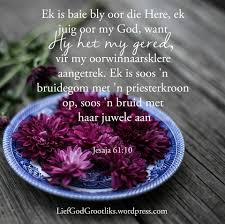 Jesaja 61 10 Ek Is Baie Bly Oor Die Sielskos Wysheid Facebook