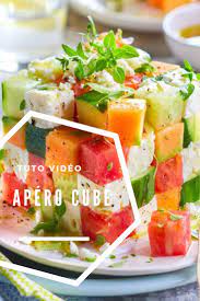 L Apero Cube De L Ete En Video Apero Dinatoire Vegetarien Aperitif Vegetarien Apero Frais