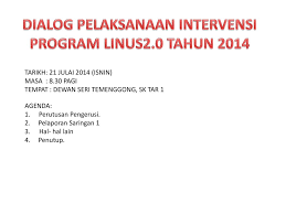 ■ aplikasi ini mungkin tidak dapat di operasikan melalui tablet. Dialog Pelaksanaan Intervensi Program Linus2 0 Tahun 2014 Ppt Download