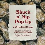 Shuck n’ Sip with Fox Point Oysters