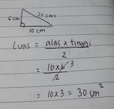 Tinggi = 185 cm2/15 cm. Sebuah Segitiga Siku Siku Panjang Alas 10 Cm Tinggi 6 Cm Sisi Miring 20 Cm Hitunglah Luas Brainly Co Id