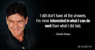Don't stop til you win enuff goddesses & blow in it 2 win it charlie sheen for intergalactic. Charlie Sheen Quotes Winning Selebritytoday
