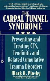 The Carpal Tunnel Syndrome Book By Mark A Pinsky Grand Central Publishing