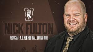 Nick Fulton Joins Wyoming Football as Associate Athletics Director for  Football Operations