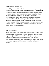 Dengan merasa tertarik melihat kesan yang ditimbulkan oleh suatu dadah yang dilarang. Penyalahgunaan Dadah
