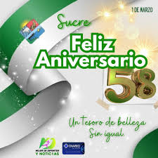 🟩 #ATENCION |¦ 🎉🥳🎂 Feliz Aniversario 5️⃣8️⃣ para el departamento de  #Sucre. 🎶🎵Sucre es un tesoro de belleza sin igual, el. De sus verdes  montañas y su mar, lleno de historia, cultura