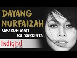 Paparan lirik lagu * didalam website ini adalah untuk tatapan umum dan setiap lirik lagu adalah hak milik sepenuhnya empunya pencipta lirik. Dayang Nurfaizah Separuh Mati Ku Bercinta Official Lyric Video Youtube