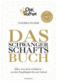 Tage vor der geburt des kindes, mit einschluss sowohl des 300. Oje Ich Wachse Das Schwangerschaftsbuch Alles Was Jetzt Wichtig Ist Von Der Empfangnis Bis Zur Geburt Plooij Xaviera Witjes Kordula Amazon De Bucher