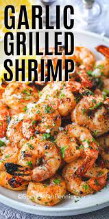 Garlic Grilled Shrimp Spend With Pennies Grilled Dinner Grilled Shrimp Recipes Grilled Shrimp