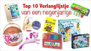 Top 10 Verlanglijstje Van Een Negenjarige Mama S Liefste