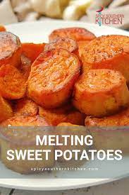 Melting Sweet Potatoes Spicy Southern Kitchen Recipe Sweet Potato Recipes Hot Drinks Recipes Appetizer Recipes