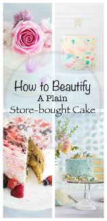 How To Easily Beautify A Plain Blah Cake Store Bought Cake Diy Wedding Cake Storing Cake
