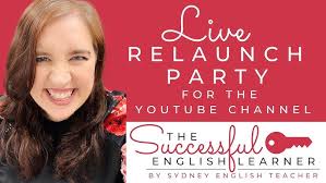 Live Relaunch Party for The Successful English Learner by Sydney English  Teacher YouTube Channel.