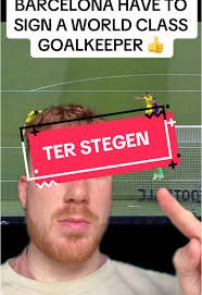 Barcelona’s Goalkeeper Ter Stegen Improvement Explained