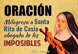 Santa rita de casia es llamada la abogada de los casos desesperados. Oracion Milagrosa A Santa Rita De Casia Abogada De Los Imposibles Fieles A Dios