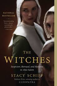 Today the salem witch trials are often remembered as being a relic of a superstitious past, and salem has transformed itself into a tourist haven and why did it happen in salem? The Witches Salem 1692 By Stacy Schiff Paperback Barnes Noble