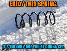 Spring In Snow Memes Imgflip