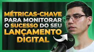 Métricas Para Acompanhar No Lançamento De Um Produto Digital
