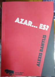 Azar... es? - Alexis Banylis - Libro - Casa Mundus