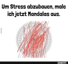 Stress Lustig Witzig Bild Bilder Spruch Spruche Kram Abbauen Mandala Ausmalen Stress Lustig Bilder Mit Spruchen Lustige Spruche Bilder
