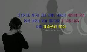 Check spelling or type a new query. Kata Mutiara Kenangan Indah Masa Lalu Qwerty