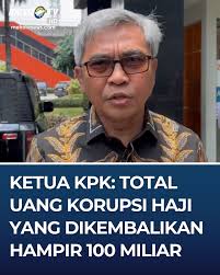 Komisi Pemberantasan Korupsi (KPK) terus menerima pengembalian dana terkait  kasus dugaan rasuah dalam penyelenggaraan dan pembagian kuota haji di  Kementerian Agama (Kemenag). Total, uang terkumpul hampir menyentuh Rp100  miliar. “Secara keseluruhan kalau