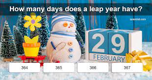 Ask for a divorce c. How Many Days Does A Leap Year Have Trivia Answers Quizzclub