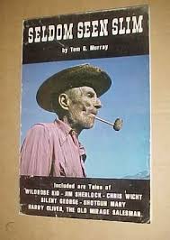 Изучайте релизы seldom seen slim на discogs. Seldom Seen Slim By Tom G Murray Signed Book Ballarat Ca Death Valley 460714743