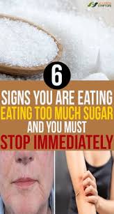 6 Signs You Are Eating Too Much Sugar And You Must Stop Immediately Allergy Symptoms Medical Advice Dental Problems
