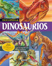 Directed by eric leighton, ralph zondag. Enciclopedia De Dinosaurios Con El Significado De Su Nombre Biblioteca Esencial Spanish Edition Susaeta Publishing Inc 9788430564293 Amazon Com Books