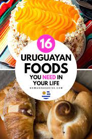 Best Uruguayan Food Food International Food Day Foreign Food