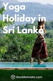 7 Day Reconnection Experience In A Sri Lankan Jungle Hideaway Yoga Urlaub Yoga Meditation