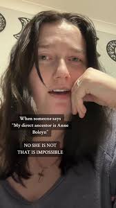 Look, you can be directed to Anne, but she CAN NOT be your direct ancestor,  sorry to break it to you. She only had ine daughter (Elizabeth) who latwr  became Elizabeth I, and Elizabeth had no children. ...