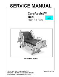 It is important that you read and strictly adhere to the aspects of safety contained Careassist Bed Service Manual Hill Manualzz