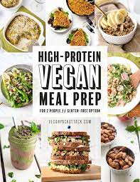 High Protein Vegan Meal Prep Vegan Protein Recipes Vegan Meal Plans High Protein Vegan Recipes