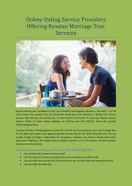 For a lot of western men, it does not matter how much does a mail order bride cost because they prefer this way of marrying as it is convenient and reliable, not requiring guys to spend much time. Online Dating Service Providers Offering Russian Marriage Tour Services By Ratnesh Kumar Issuu
