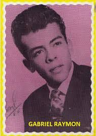 Biografías de los intérpretes y compositores de la música campesina o  guascarrilera de Colombia: GABRIEL RAYMON