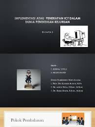 Tema ini berisikan tentang penggunaan tik dalam pendidikan dan peranan itc dalam pengajaran dan pembelajaran. Implementasi Atau Penerapan Ict Dalam Dunia Pendidikan Kejuruan