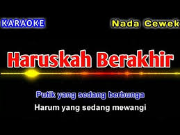 Rhoma Irama Haruskah Berakhir Karaoke Nada Cewek Youtube Karaoke Lagu Terbaik Lagu