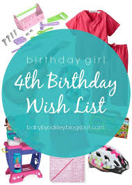 Birthday Wishes For 4 Year Old Birthday Wish List For A Four Year Old Gift Guide For 4th Birthday Birthday Wishes Birthday 4 Year Old Girl