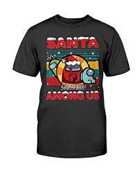 Santa Among Us Impostor Imposter Game Us Sus Christmas Shirts Atledpro Christmas Shirts Shirts Kids Shirts